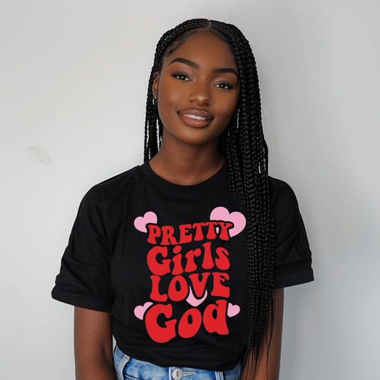 Pretty Girls Love God Black Shirt