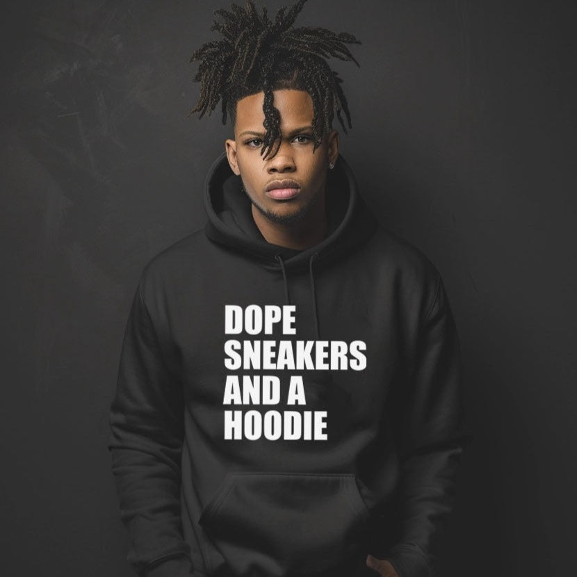 Dope Sneakers & A Hoodie White Text