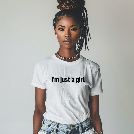 I'm Just A Girl